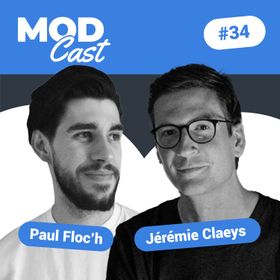 #34 - Paul Floc'h et Jérémie Claeys - Table ronde : la création d'un podcast